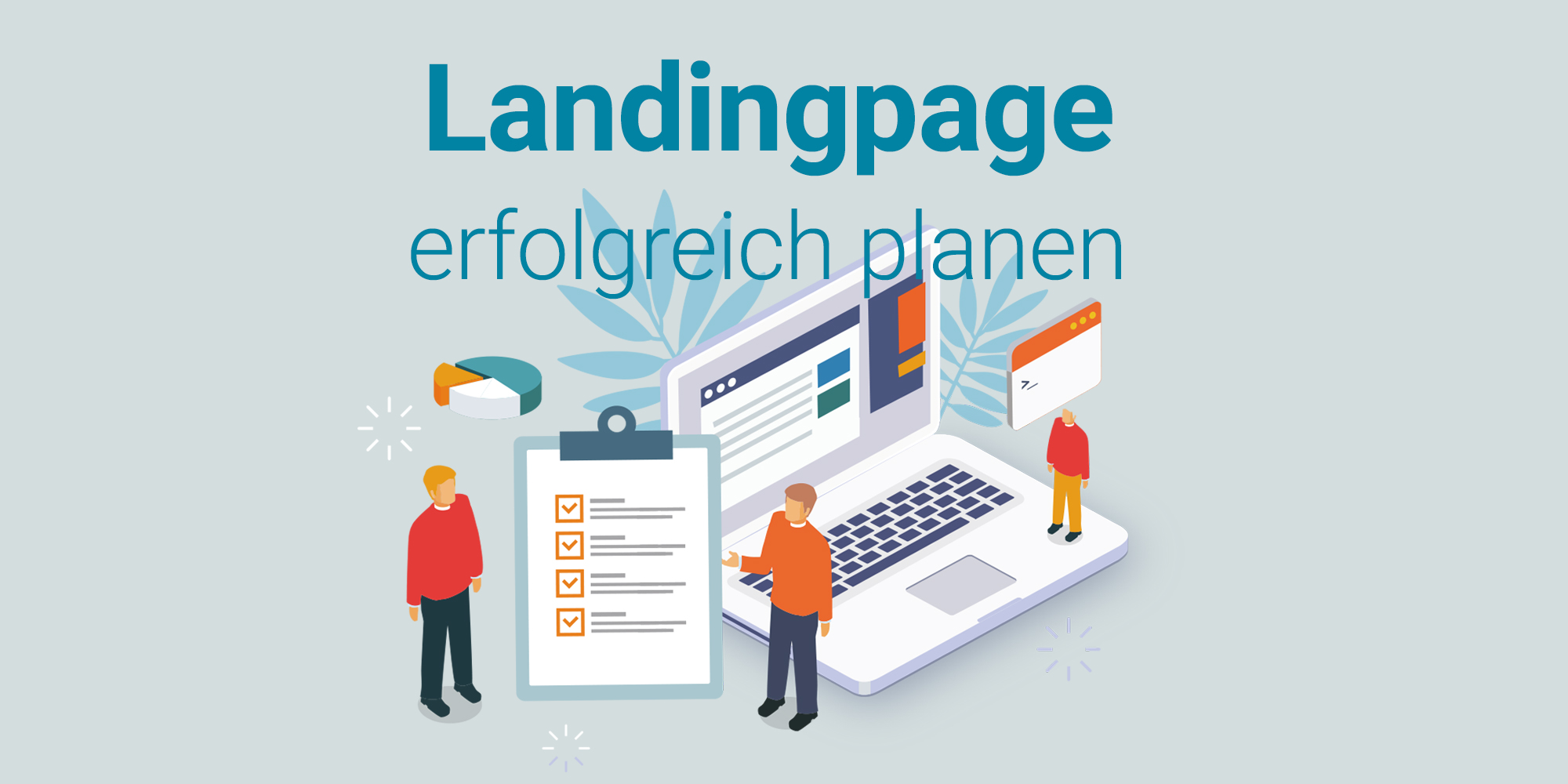 Landingpage richtig planen - dein erster Schritt zu mehr Leads in 2025
